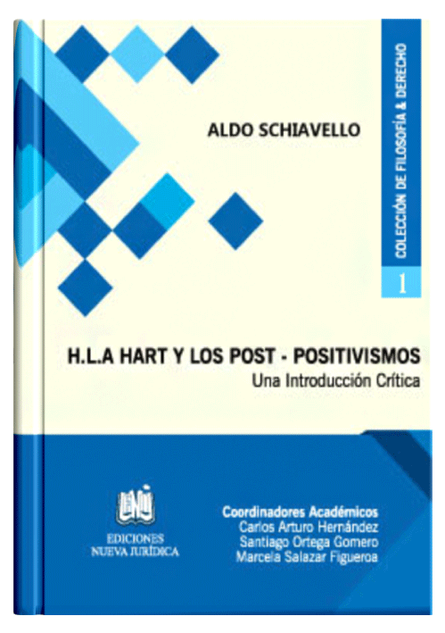H.L.A. HART Y LOS POST - POSITIVISMOS: Una Introducción Crítica (tomo 1)