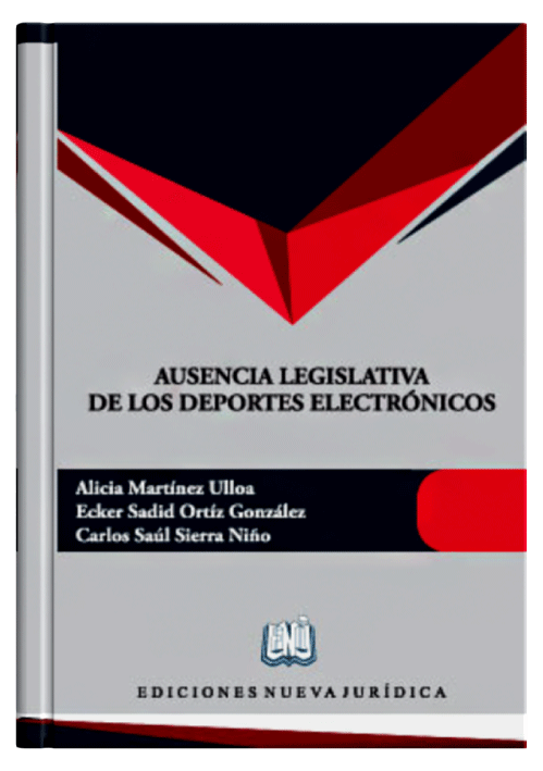 AUSENCIA LEGISLATIVA DE LOS DEPORTES ELECTRÓNICOS