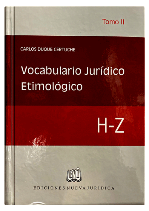 VOCABULARIO JURÍDICO ETIMOLÓGICO - Tomo 2