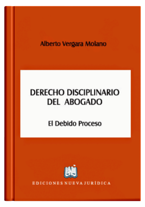 DERECHO DISCIPLINARIO DEL ABOGADO - El Debido Proceso