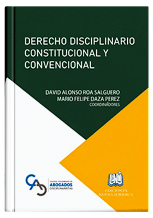 DERECHO DISCIPLINARIO CONSTITUCIONAL Y CONVENCIONAL