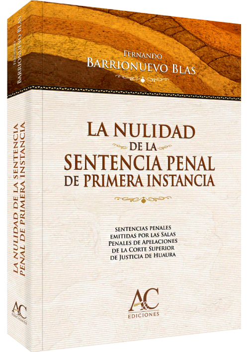 LA NULIDAD DE LA SENTENCIA PENAL DE PRIM..