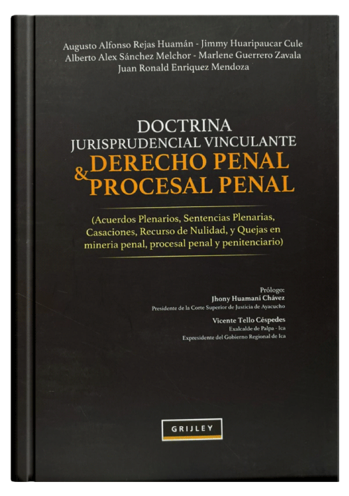 DOCTRINA JURISPRUDENCIAL VINCULANTE DERECHO PENAL & PROCESAL PENAL DOCTRINA JURISPRUDENCIAL VINCULANTE DERECHO PENAL & PROCESAL PENAL