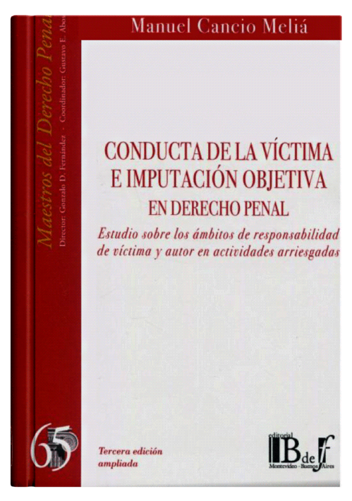 CONDUCTA DE LA VÍCTIMA E IMPUTACIÓN OBJETIVA EN DERECHO PENAL