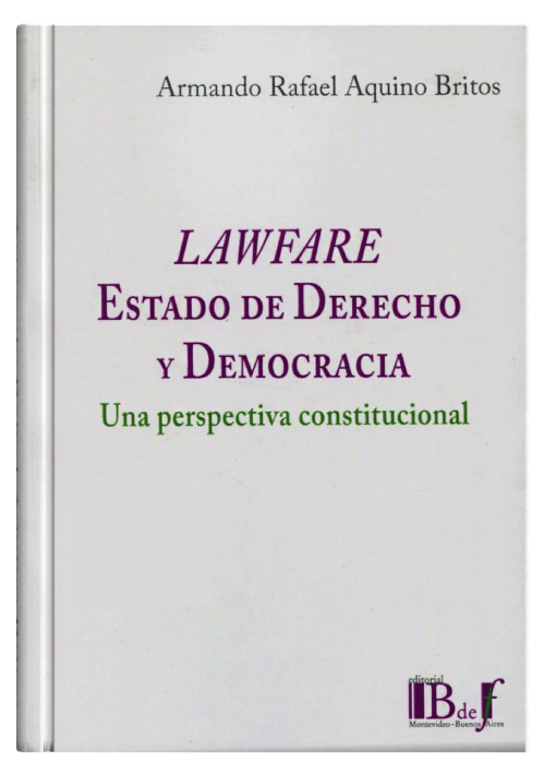 LAWFARE Estado de Derecho y Democracia
