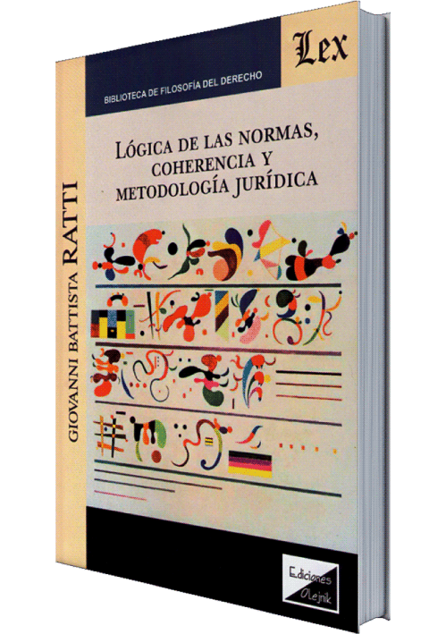 LÓGICA DE LAS NORMAS, COHERENCIA Y METO..