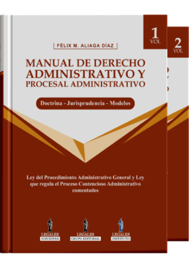 MANUAL DE DERECHO ADMINISTRATIVO Y PROCESAL ADMINISTRATIVO - Doctrina - Modelos - Jurisprudencia (2 volumenes)