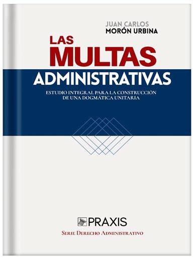 LAS MULTAS ADMINISTRATIVAS. ESTUDIO INTE..