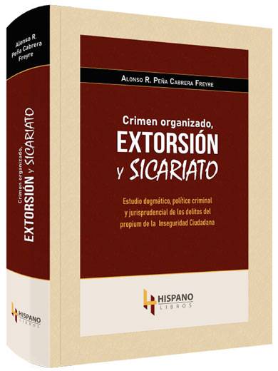 CRIMEN ORGANIZADO, EXTORSIÓN Y SICARIATO