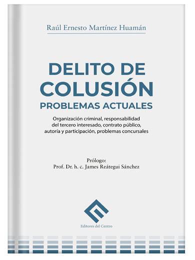 DELITO DE COLUSIÓN - Problemas actuales..