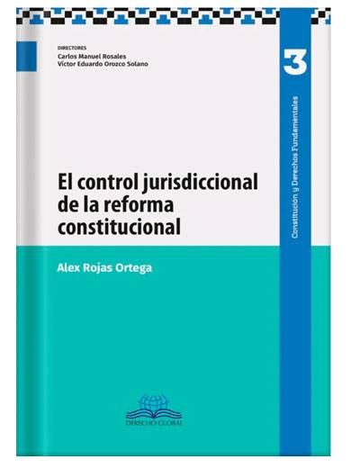 EL CONTROL JURISDICCIONAL DE LA REFORMA CONSTITUCIONAL