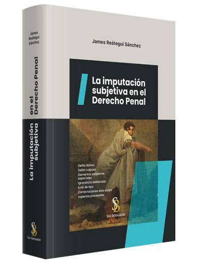 LA IMPUTACIÓN SUBJETIVA EN EL DERECHO PENAL LA IMPUTACIÓN SUBJETIVA EN EL DERECHO PENAL