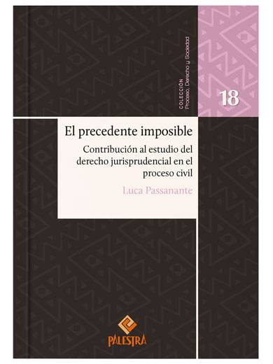 EL PRECEDENTE IMPOSIBLE. Tomo 18..