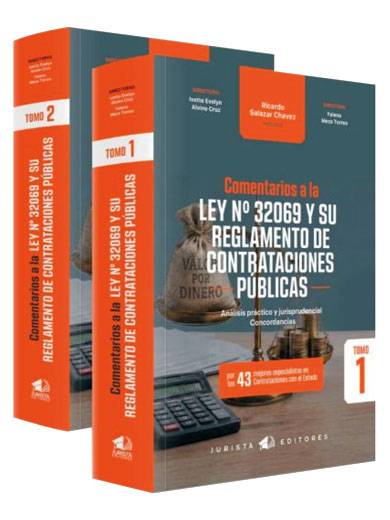 COMENTARIOS A LA LEY 32069 Y SU REGLAMENTO DE CONTRATACIONES PÚBLICAS. ANÁLISIS PRÁCTICO Y JURISPRUDENCIAL 2 tomos
