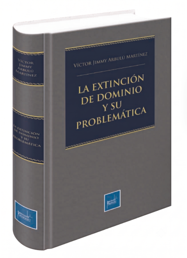 La Extinción de Dominio y su Problemática- Arbulú -Vende Librería Legales
