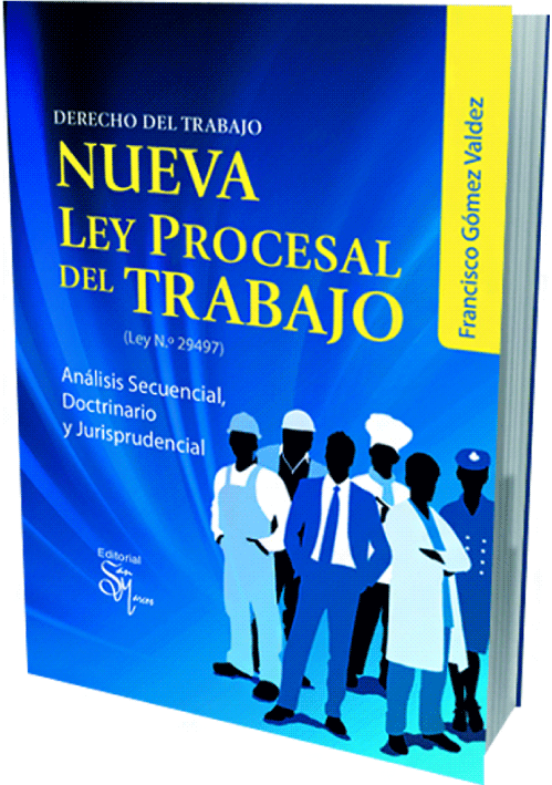 NUEVA LEY PROCESAL DEL TRABAJO..