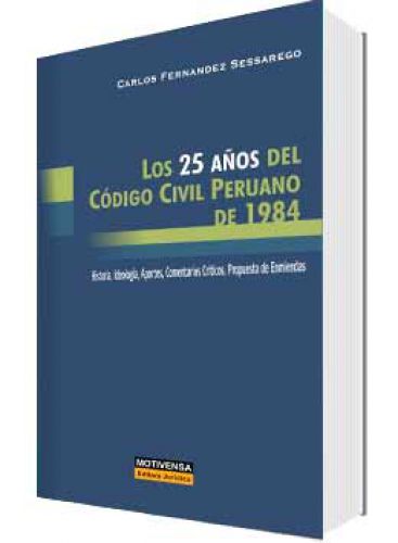 LOS 25 AÑOS DEL CODIGO CIVIL PERUANO DE 1984
