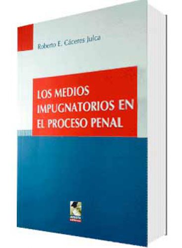 LOS MEDIOS IMPUGNATORIOS EN EL PROCESO P..