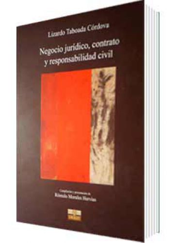 NEGOCIO JURÍDICO, CONTRATO Y RESPONSABILIDAD CIVIL NEGOCIO JURÍDICO, CONTRATO Y RESPONSABILIDAD CIVIL