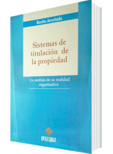 SISTEMAS DE TITULACIÓN DE LA PROPIEDAD