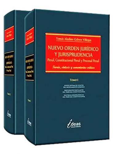 NUEVO ORDEN JURÍDICO Y JURISPRUDENCIA. Penal, Constitucional Penal y Procesal Penal NUEVO ORDEN JURÍDICO Y JURISPRUDENCIA. Penal, Constitucional Penal y Procesal Penal